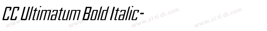 CC Ultimatum Bold Italic字体转换 CC Ultimatum Bold Italic字体转换